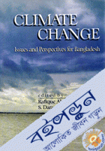 Claimate Change : Issue and Perspectivies for Bangladesh