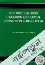 Preventive Detention Legrislation And Judicial Intervention in Bangladesh