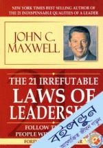 The 21 Irrefutable Laws of Leadership: Follow Them and People Will Follow You ( New York Times Best Seller list in April 1999) 