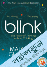 Blink : The Power of Thinking Without Thinking(The No.1 International Bestseller)