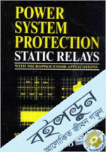 Power System Protection Static Relasys with Microprocessor Applications  