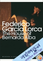 The House of Bernarda Alba and Other Plays