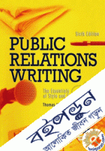 Public Relations Writing: The Essentials of  Style and Format 