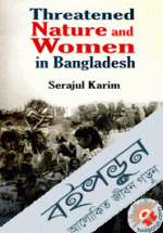 Threatened Nature And Women In Bangladesh