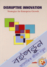 Disruptive Innovation : Strategies for Enterprise Growth  