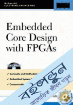 Embedded Core Design with FPGAs 