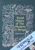 Social History of the Muslims in Bengal