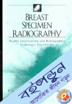 Breast Specimen Radiography: Needle Localization and Radiographic Pathologic Correlation (Hardcover