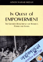 In Quest of Empowerment the garmeen Bank Impact on Women's Power and Status