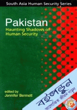 Pakistan : Haunting Shadows of Human Security 