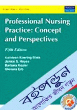 Professional Nursing Practice Concepts and Perspectives